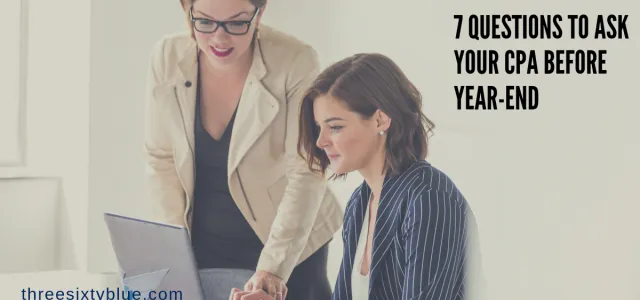 7 Questions to ask your cpa before year-end (1)