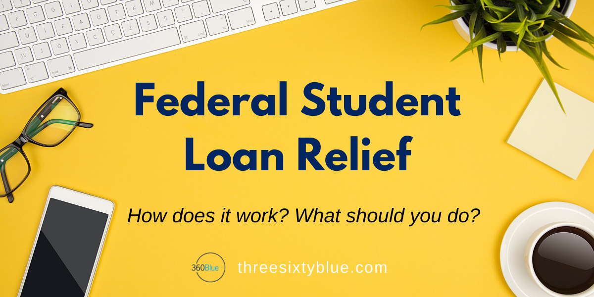 Federal Student Loan Relief